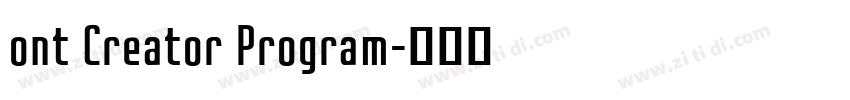 ont Creator Program字体转换